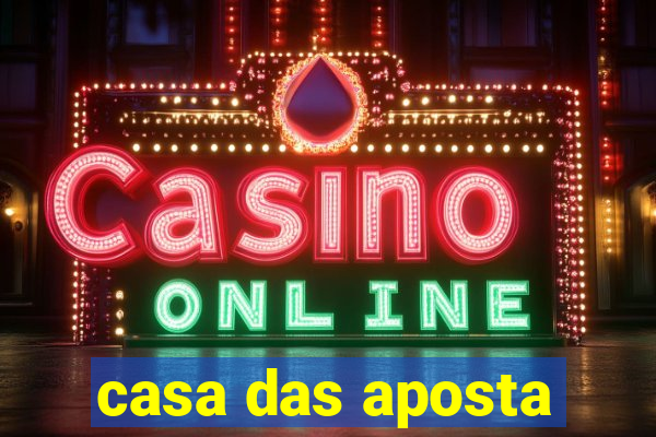 casa das aposta